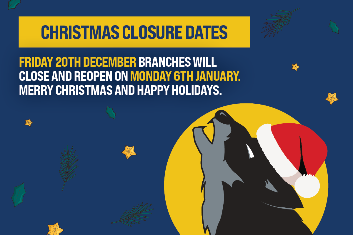 Christmas Closure Dates: Friday 20th December, Branches will close and reopen on Monday 6th January. Merry Christmas and Happy Holidays